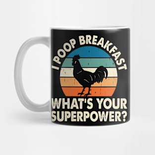 I Poop Breakfast What's Your Superpower? T Shirt For Women Men Mug